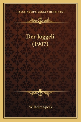 Der Joggeli (1907) [German] 1168024609 Book Cover