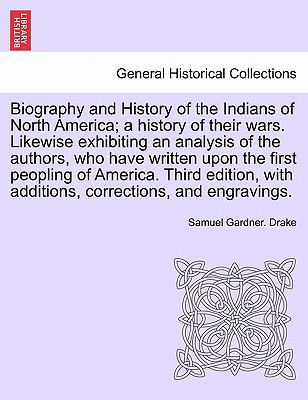Biography and History of the Indians of North A... 1241697051 Book Cover