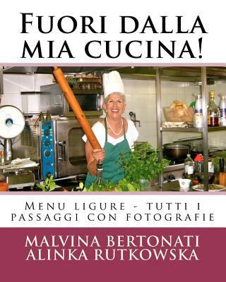 Fuori dalla mia cucina! [Italian] 1466320125 Book Cover