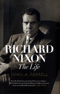 Richard Nixon: the life 1911344676 Book Cover