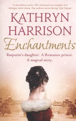 Enchantments: A Novel. Kathryn Harrison 0007476477 Book Cover