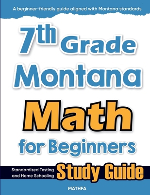 7th Grade Montana Math for Beginners: Standardi... 1636203655 Book Cover