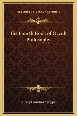 The Fourth Book of Occult Philosophy 1169295428 Book Cover