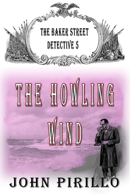 The Baker Street Detective 5, The Howling Wind B0BJY9PP8G Book Cover