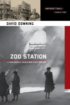 Zoo Station (A John Russell WWII Spy Thriller) 1569479712 Book Cover