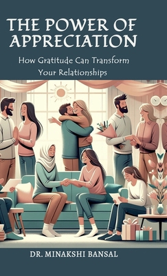 The Power of Appreciation: How Gratitude Can Tr...            Book Cover