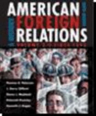 American Foreign Relations: A History, Volume 2... 0618370730 Book Cover