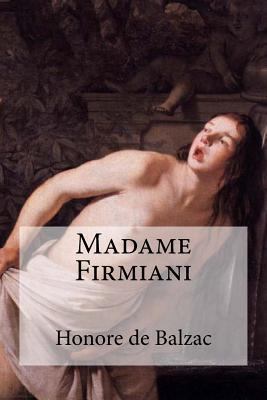 Madame Firmiani [French] 1532802250 Book Cover