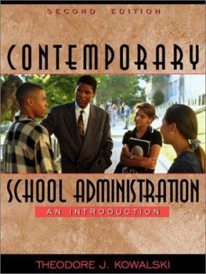 Contemporary School Administration: An Introduc... 0205347924 Book Cover