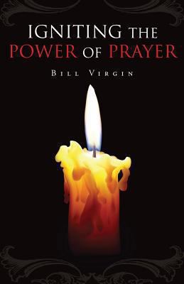 Igniting the Power of Prayer 1625105983 Book Cover