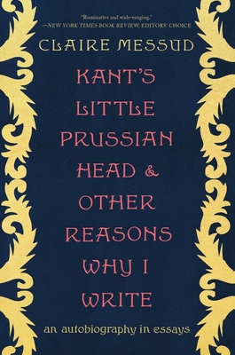 Kant's Little Prussian Head and Other Reasons W... 0393882489 Book Cover