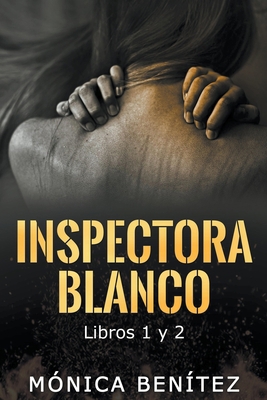 Inspectora Blanco (libros 1 y 2) [Spanish] B0BX2Y3NY3 Book Cover