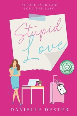 Stupid Love B09SBNJWSV Book Cover