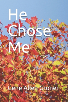 He Chose Me B08KH97LNF Book Cover