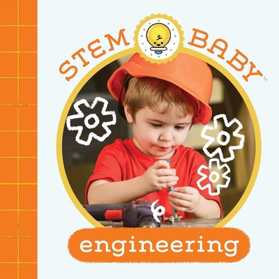 Stem Baby: Engineering: (Stem Books for Babies,... 1647227070 Book Cover