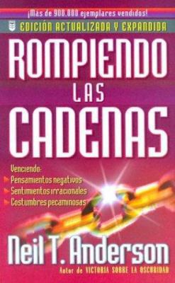 Rompiendo las Cadenas = Bondage Breaker [Spanish] 0789908484 Book Cover