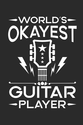 Worlds okayest guitar player: Guitar Tabs to le... 1086728858 Book Cover