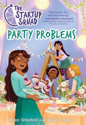 The Startup Squad: Party Problems 125018052X Book Cover