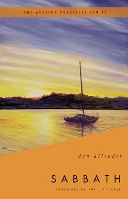 Sabbath (The Ancient Practices Series) 0849901073 Book Cover