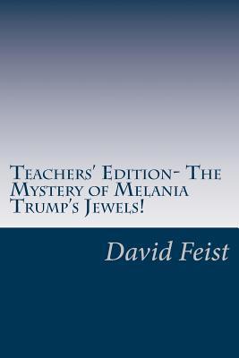 Teachers' Edition- The Mystery of Melania Trump... 1987563727 Book Cover