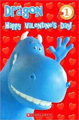 Dragon: Happy Valentine's Day! 0545200555 Book Cover