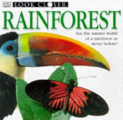 Rainforest (Look Closer) 0751357669 Book Cover