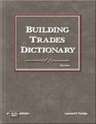 Building Trades Dictionary 082690405X Book Cover