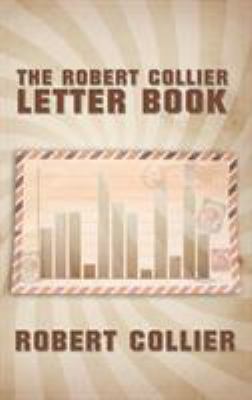 The Robert Collier Letter Book 1607964562 Book Cover