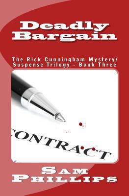 Deadly Bargain: The Rick Cunningham Mystery/Sus... 1492729892 Book Cover