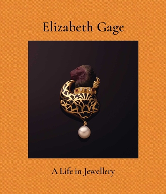 Elizabeth Gage: A Life in Jewellery 1788843495 Book Cover