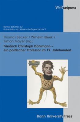 Friedrich Christoph Dahlmann - Ein Politischer ... [German] 389971945X Book Cover