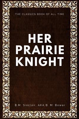 Her Prairie Knight 1547002913 Book Cover