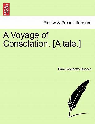 A Voyage of Consolation. [A Tale.] 1241216193 Book Cover