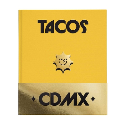 Guía Domingo: Tacos CDMX: Second Edition 1739161742 Book Cover
