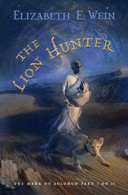 The Lion Hunter (The Mark of Solomon, 1) 0670061638 Book Cover