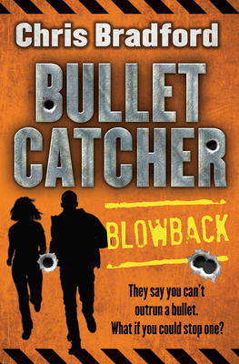 Bulletcatcher Blowback            Book Cover