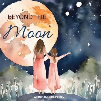 Beyond the Moon B0DWQSQRP4 Book Cover