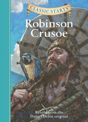 Classic Starts(r) Robinson Crusoe B00877VI0O Book Cover