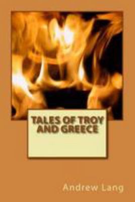 Tales of Troy and Greece 1979940843 Book Cover