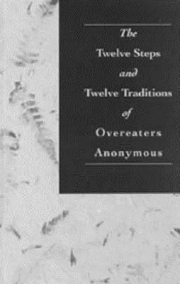 The Twelve Steps & Twelve Traditions of Overeat... B005APOM4U Book Cover