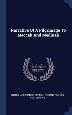 Narrative Of A Pilgrimage To Meccah And Medinah 1340429748 Book Cover