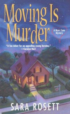 Moving Is Murder (Mom Zone Mysteries) 0758213379 Book Cover