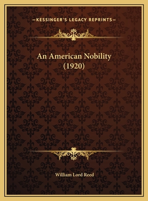 An American Nobility (1920) 1169508634 Book Cover