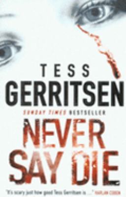 Never Say Die (MIRA) (MIRA) 0778301095 Book Cover