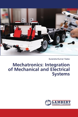 Mechatronics: Integration of Mechanical and Ele... 6207473248 Book Cover