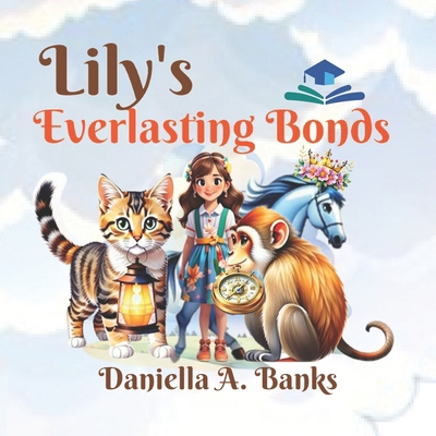 Lily's Everlasting Bonds B0CXTQW1TF Book Cover