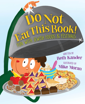 Do Not Eat This Book! Fun with Jewish Foods & F... 1534111883 Book Cover