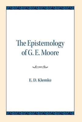 The Epistemology of G. E. Moore B089RJW1CM Book Cover