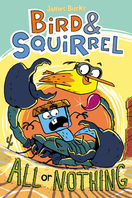 Bird & Squirrel All or Nothing: A Graphic Novel... 1338252070 Book Cover