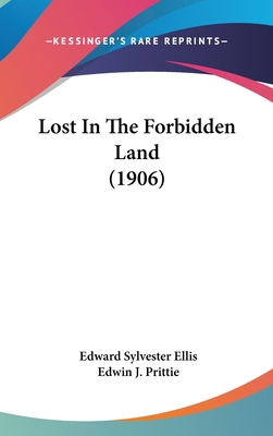 Lost In The Forbidden Land (1906) 1104283077 Book Cover
